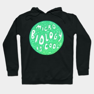 Micro Biology is cool Hoodie